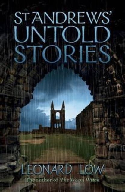 St Andrews' Untold Stories, Leonard Low - Paperback - 9781904246442