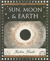 Sun, Moon and Earth - Robin Heath - 9781904263463
