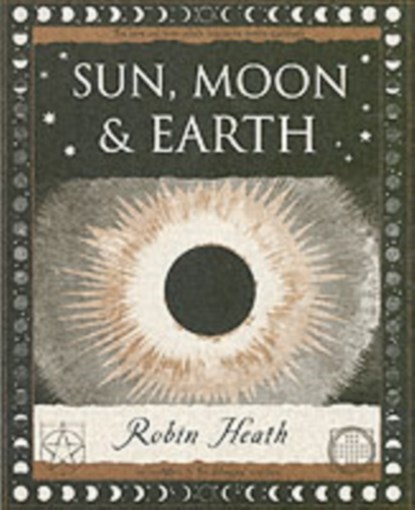 Sun, Moon and Earth, Robin Heath - Paperback - 9781904263463