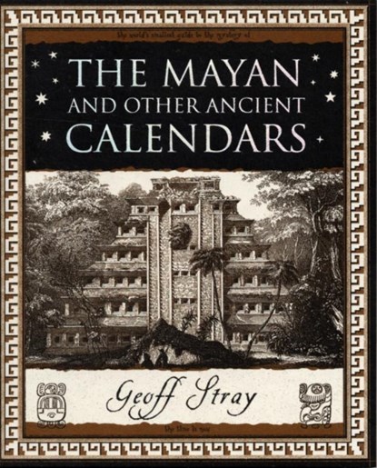 Mayan and Other Ancient Calendars, Geoff Stray - Paperback - 9781904263609
