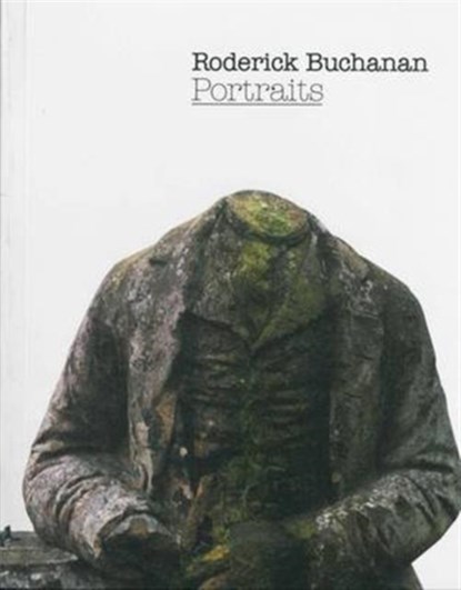 Portraits: Roderick Buchanan, Roderick Buchanan - Paperback - 9781904270133