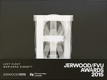 Jerwood/FVU Awards 2015: ‘What Will They See Of Me?’: Lucy Clout, Marianna Simnett, BODE,  Steven - Paperback - 9781904270386