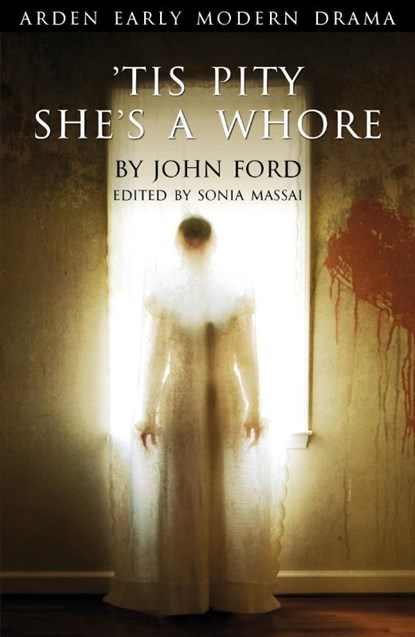 'Tis Pity She's A Whore, John Ford - Paperback - 9781904271505