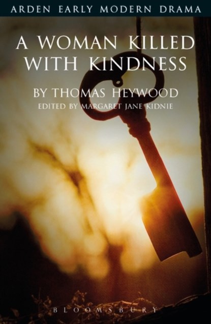A Woman Killed With Kindness, Thomas Heywood - Paperback - 9781904271581
