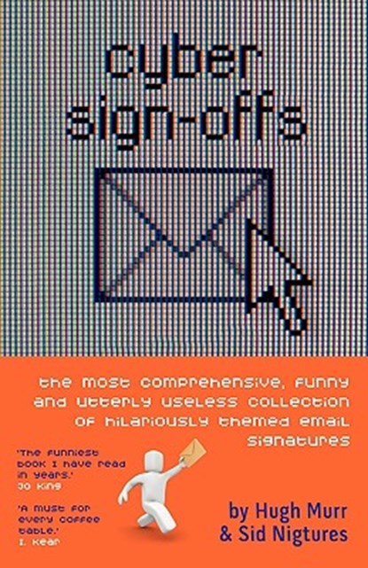 Cyber Sign Offs, Hugh Murr ; Sid Nigtures - Paperback - 9781904312499