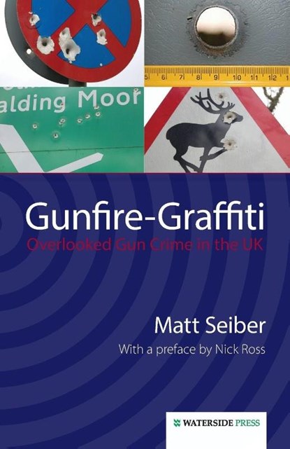 Gunfire Graffiti, Matt Seiber - Paperback - 9781904380719