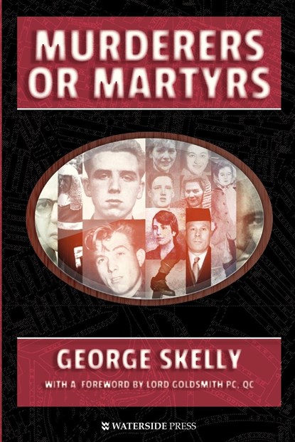 Murderers or Martyrs, George Skelly - Paperback - 9781904380801