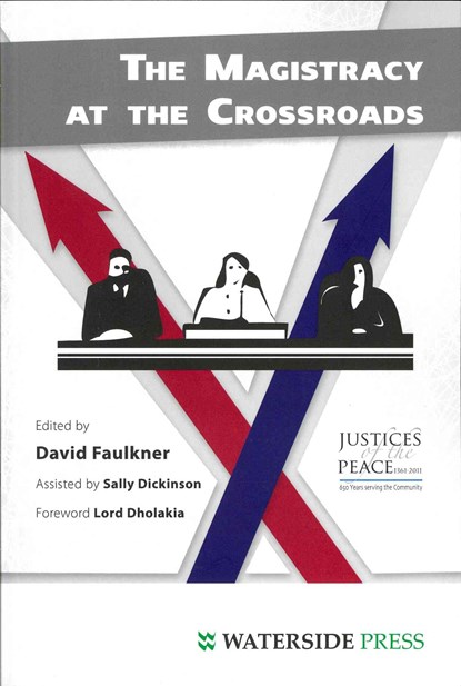 The Magistracy at the Crossroads, David Faulkner ; Sally Dickinson - Paperback - 9781904380863
