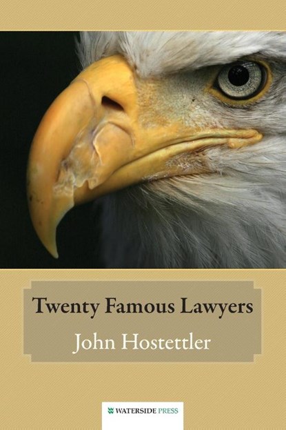 Twenty Famous Lawyers, John Hostettler - Paperback - 9781904380986