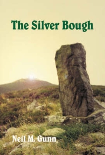 The Silver Bough, Neil M. Gunn - Paperback - 9781904445081