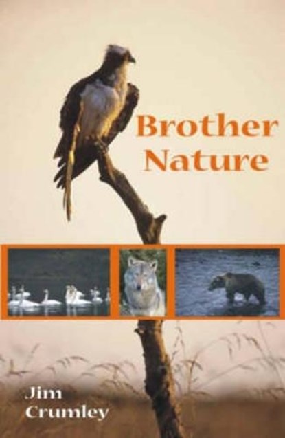 Brother Nature, CRUMLEY,  Jim - Gebonden - 9781904445340