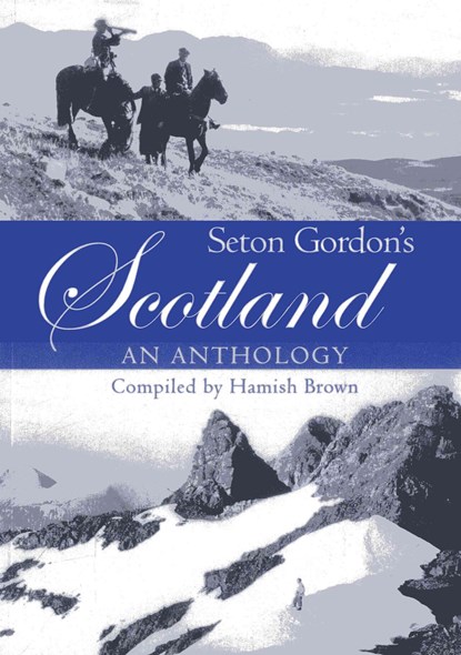 Seton Gordon's Scotland, Hamish M. Brown - Paperback - 9781904445739