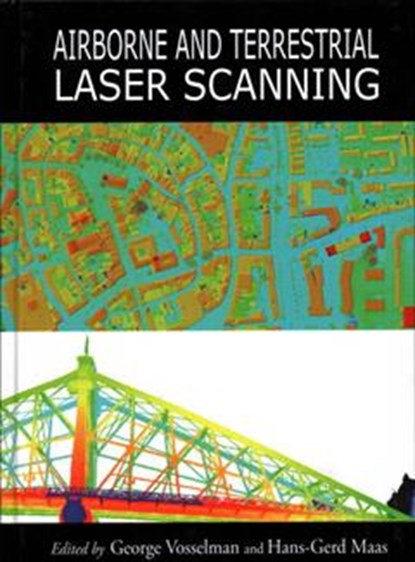 Airborne and Terrestrial Laser Scanning, George Vosselman ; Hans-Gerd Maas - Gebonden - 9781904445876