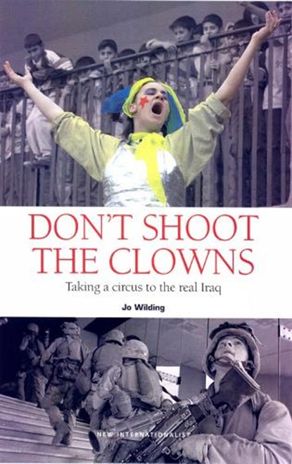 Wilding, J: Don't Shoot The Clowns, WILDING,  Jo - Paperback - 9781904456483