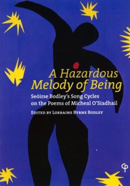 A Hazardous Melody of Being, BODLEY,  Seoirse ; O'Siadhail, Michael - Paperback - 9781904505310
