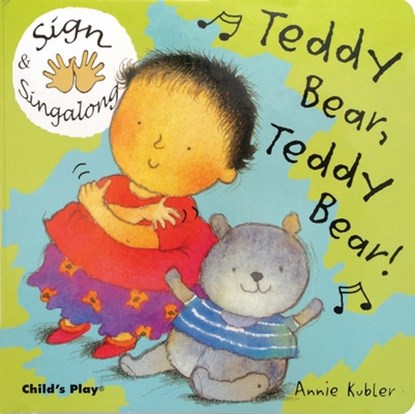 Teddy Bear, Teddy Bear: American Sign Language, Annie Kubler - Gebonden - 9781904550402