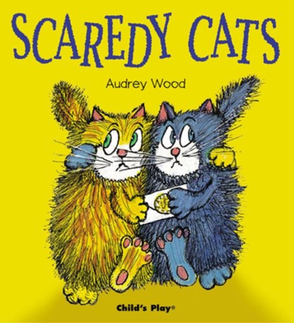 Scaredy Cats, Audrey Wood - Paperback - 9781904550488