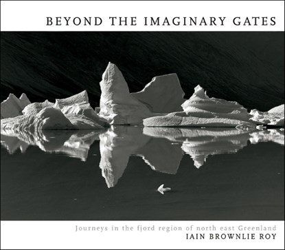 Beyond the Imaginary Gates, Iain Roy - Gebonden - 9781904587064