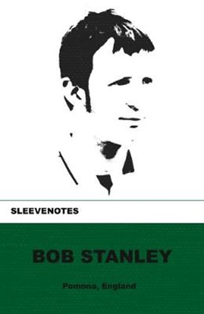 Sleevenotes, Bob Stanley - Paperback - 9781904590330