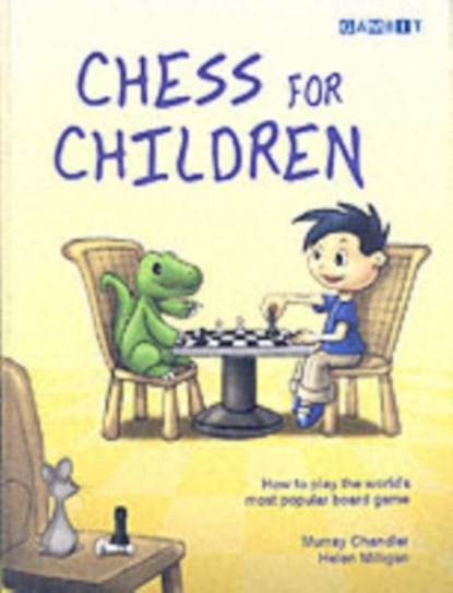 Chess for Children, Murray Chandler ; Helen Milligan - Gebonden - 9781904600060