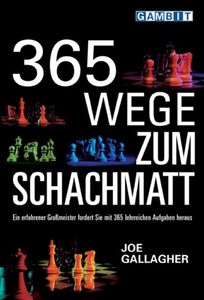 365 Wege Zum Schachmatt, Joe Gallagher - Paperback - 9781904600374