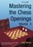 Mastering the Chess Openings, John Watson - Paperback - 9781904600985