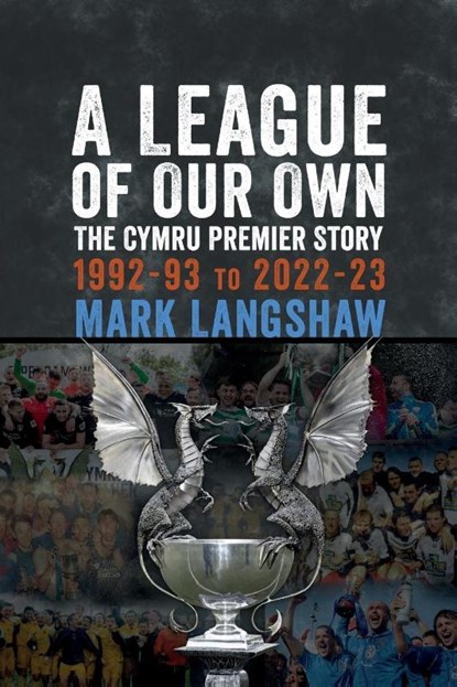 A League of Our Own, Mark Langshaw - Paperback - 9781904609100