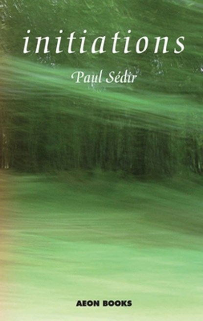 Initiations, Paul Sedir - Paperback - 9781904658306