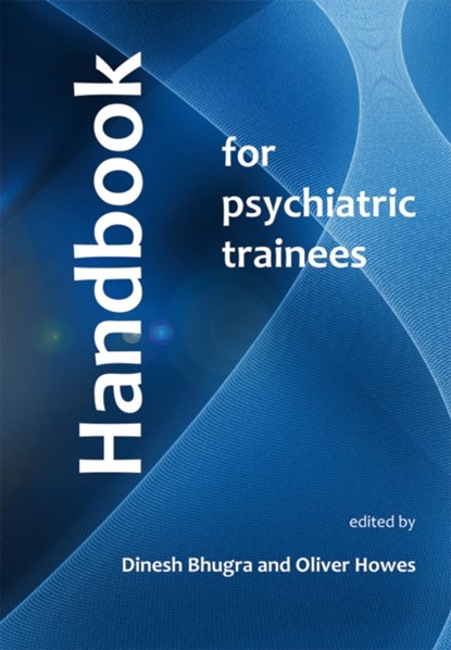 Handbook for Psychiatric Trainees, Oliver Howes - Paperback - 9781904671343