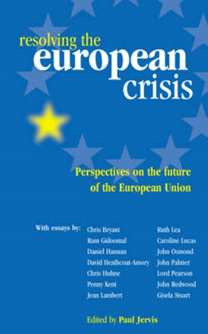 Resolving the European Crisis, Paul Jervis - Paperback - 9781904750505