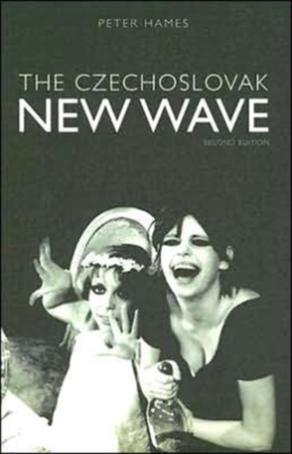 The Czechoslovak New Wave, Peter Hames - Paperback - 9781904764427