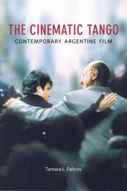 The Cinematic Tango, Tamara Falicov - Paperback - 9781904764922