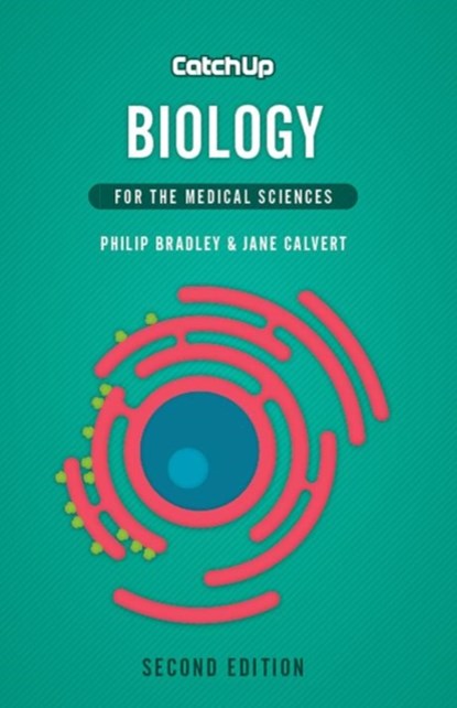 Catch Up Biology, second edition, Philip (Newcastle University Bradley ; Jane (Newcastle University Calvert - Paperback - 9781904842880