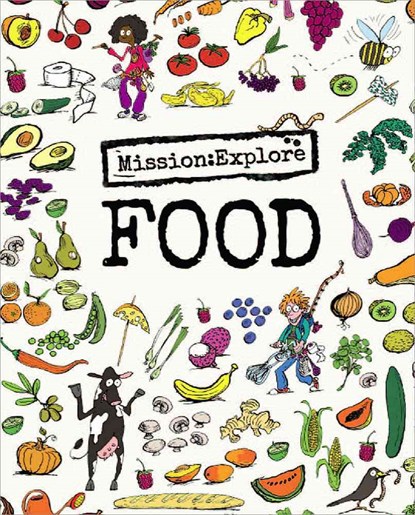 Mission: Explore Food, Geography Collective - Gebonden - 9781904872443