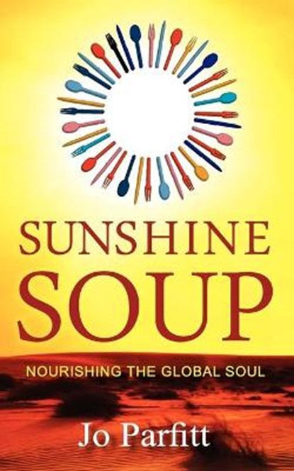 Sunshine Soup, Jo Parfitt - Overig - 9781904881421
