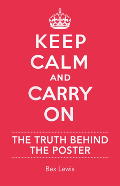 Keep Calm and Carry on, Bex Lewis - Gebonden - 9781904897347