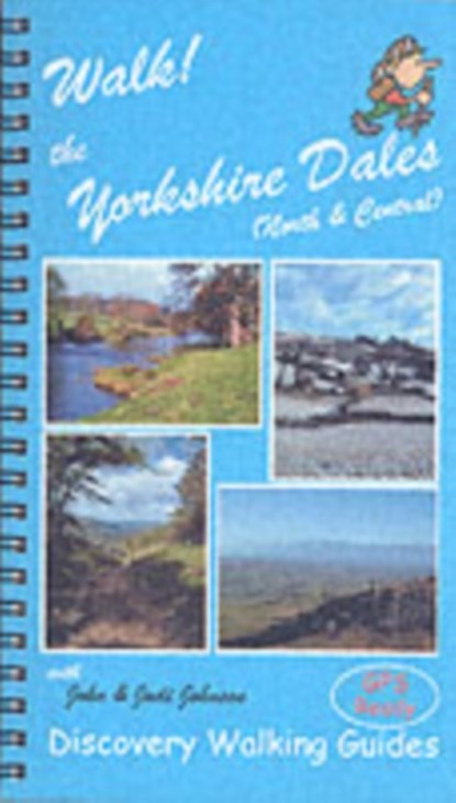 Walk! the Yorkshire Dales (North and Central), John Martin Johnson ; Judi Johnson - Overig - 9781904946106