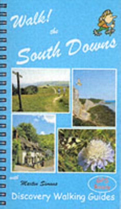Walk! the South Downs, Martin Simons - Overig - 9781904946144