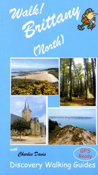 Walk! Brittany (North), Charles Davis - Paperback - 9781904946359