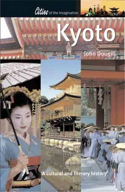 Kyoto, John Dougill - Paperback - 9781904955139
