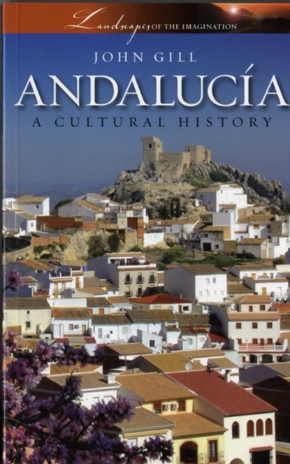 Andalucia, John Gill - Paperback - 9781904955443