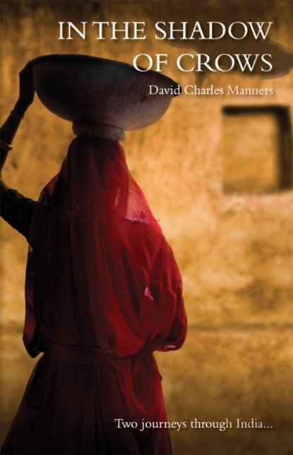 In the Shadow of Crows, David Charles Manners - Paperback - 9781904955924