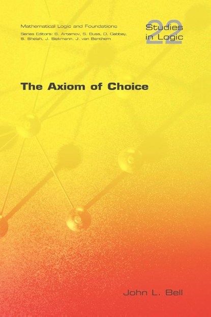 The Axiom of Choice, John L. Bell - Paperback - 9781904987543