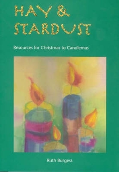 Hay and Stardust, Ruth Burgess - Paperback - 9781905010004