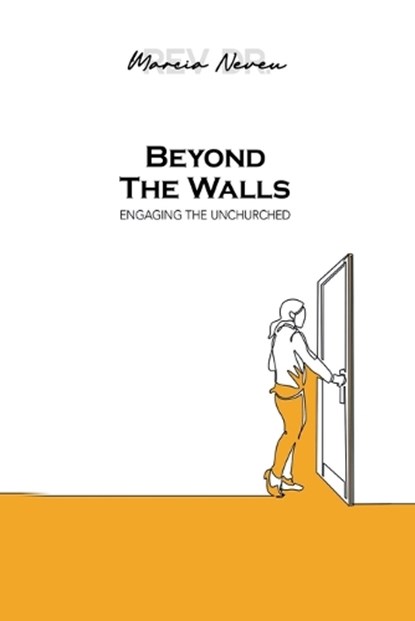 Beyond The Walls, Marcia Neveu - Paperback - 9781905028832