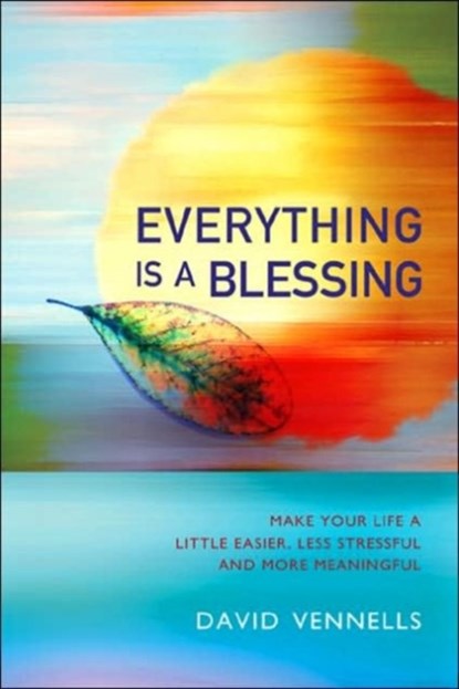 Everything is a Blessing, David Vennells - Paperback - 9781905047222