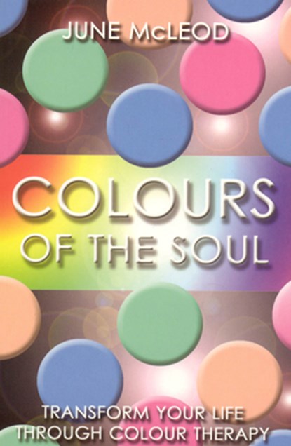 Colours of the Soul, June Mcleod - Paperback - 9781905047253