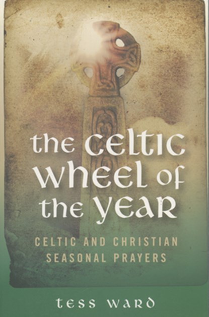 Celtic Wheel of the Year, Tess Ward - Paperback - 9781905047956