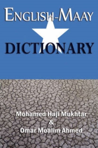 English-Maay Dictionary, Mohamed Haji Mukhtar ; Omar Moalim Ahmed - Gebonden - 9781905068890