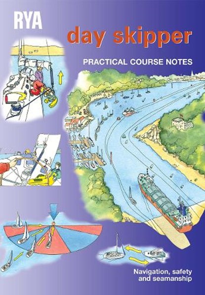 RYA Day Skipper Practical Course Notes, Royal Yachting Association - Paperback - 9781905104130